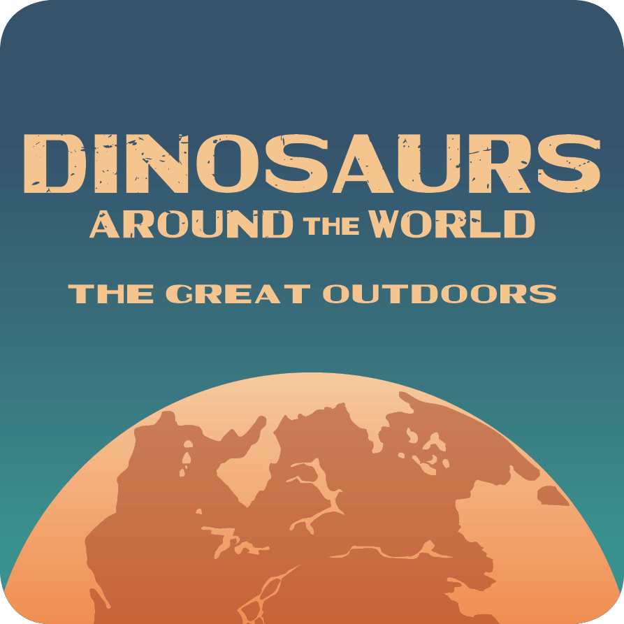 Dinosaurs Around the World: The Great Outdoors Exhibition
