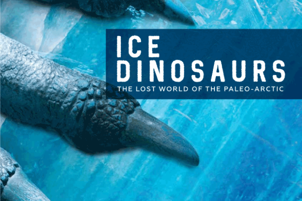 New Exhibition: Ice Dinosaurs