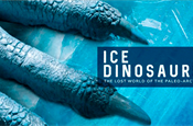The World Premiere of “Ice Dinosaurs: The Lost World of the Alaskan Arctic”
