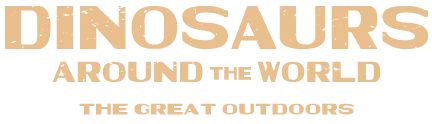 Dinosaurs around the world: the great outdoors